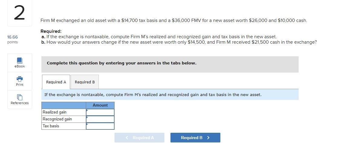 undefined 2 Firm M exchanged an old asset with a $14,700 tax