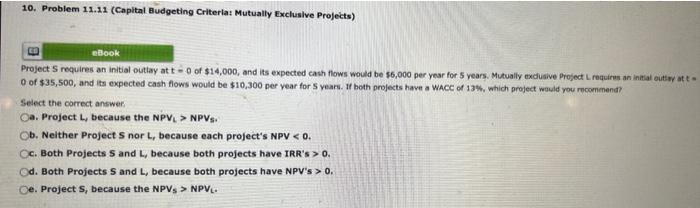  10. Problem 11.11 (Capltal Budgeting Criteriat Mutually Exclusive Projects) Project 5