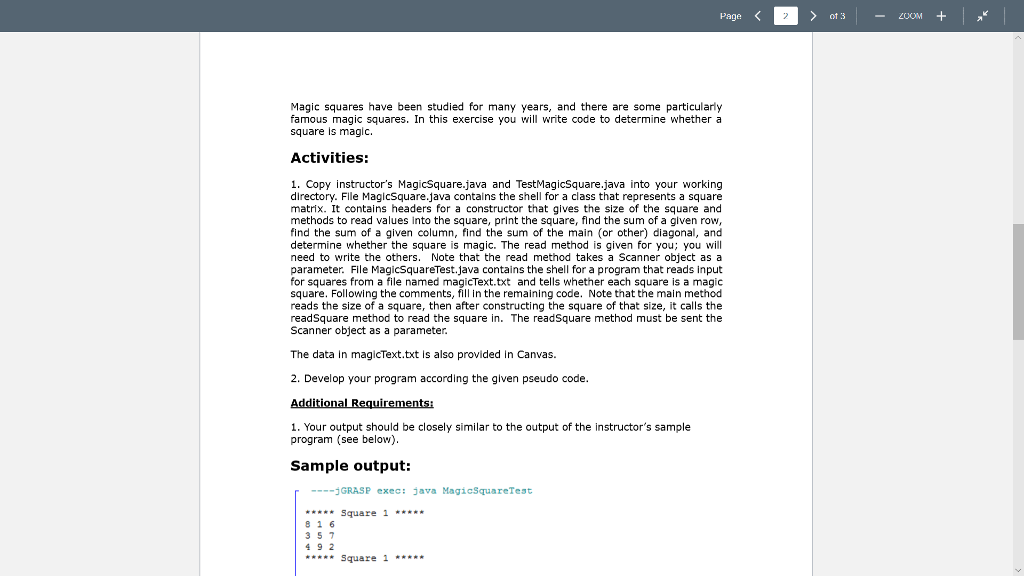 filled by student. // // **************************************************************** import java.util.Scanner; public class MagicSquare {