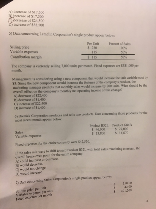  A) decrease of $17.500 B increase of $17,500 decrease of $24,500