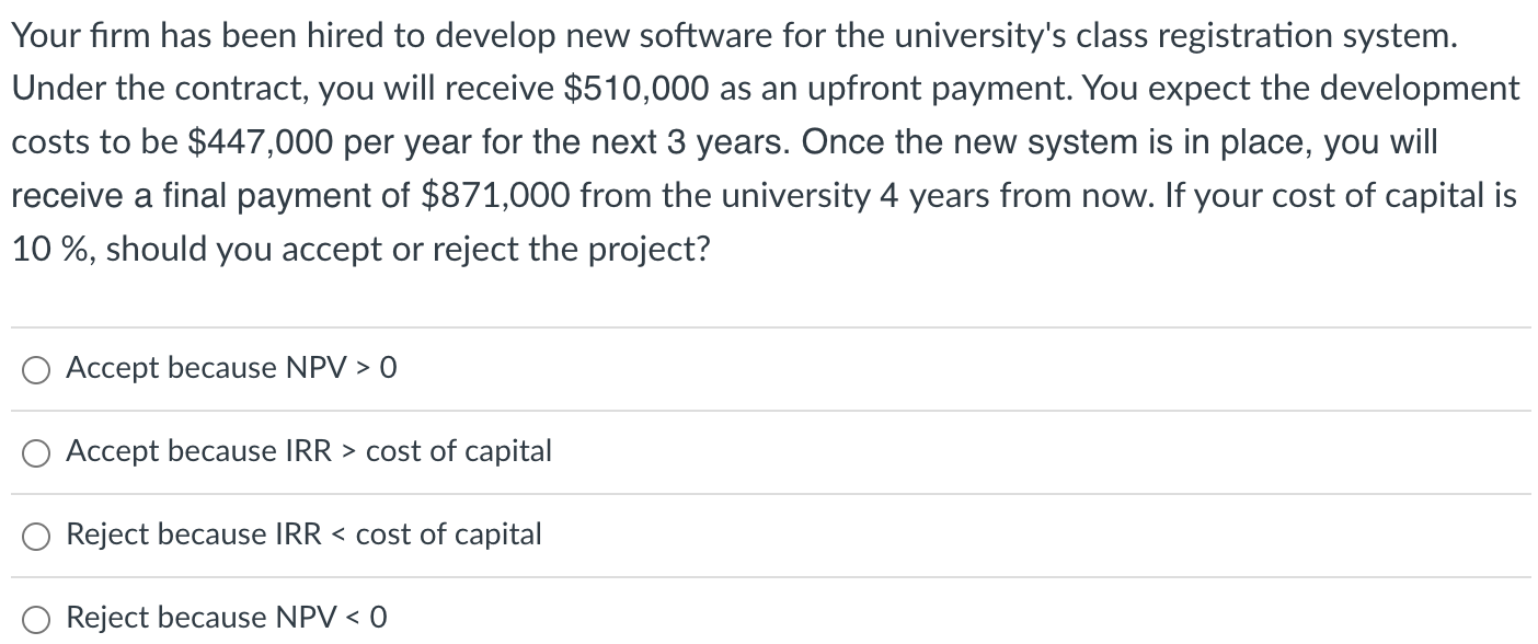  Your firm has been hired to develop new software for the