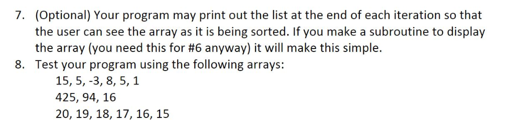 in the SPIM simulator. You will implement a "smart" bubble sort in