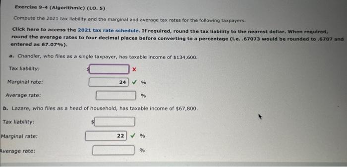  Exercise 9-4 (Algorithmic) (LO. 5) Compute the 2021 tax liability and