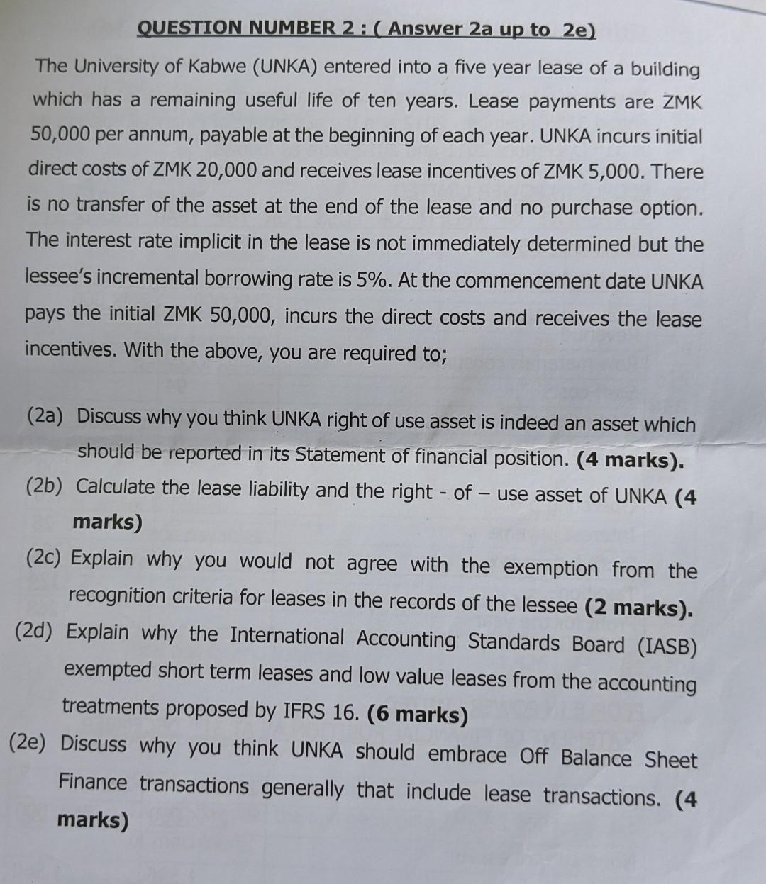 QUESTION NUMBER 2: (Answer 2a up to 2e ) The University
