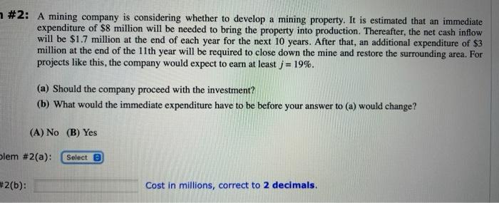  #2: A mining company is considering whether to develop a mining