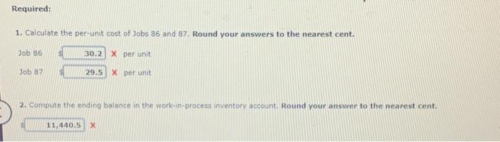 you! 1. Calculate the per-unit cost of Jobs 86 and 87 .