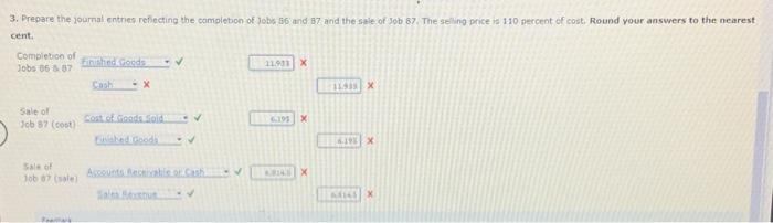 Round your answers to the nearest cent. Job 86 Job 87 2.