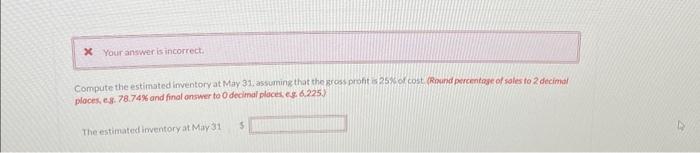 profit method to estimate imentory for monthly reporting purposes. Presented belowis information
