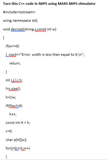  Turn this C++ code in MIPS using MARS MIPS stimulator #include