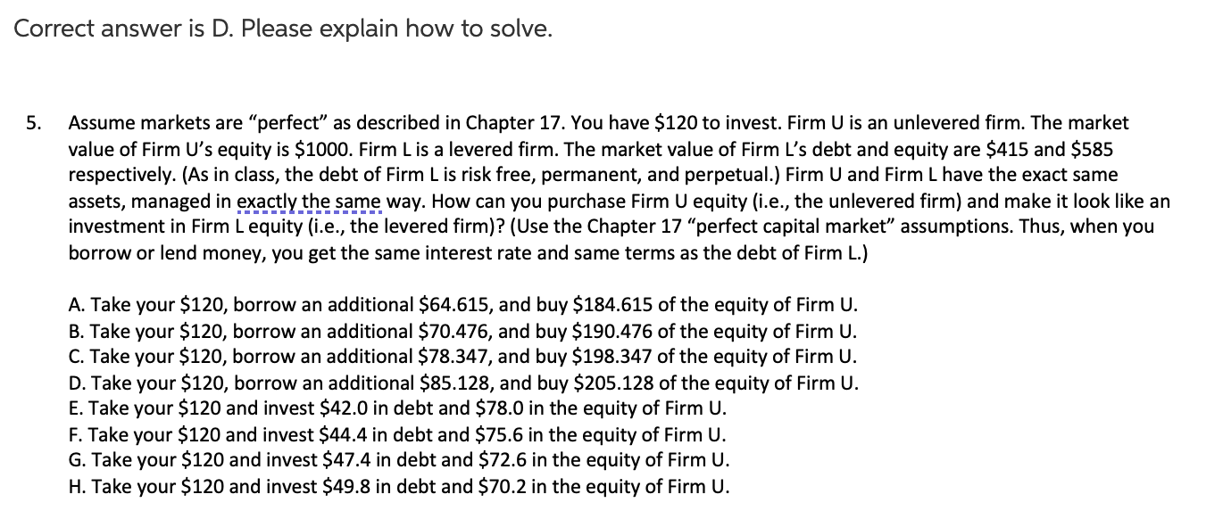  Correct answer is D. Please explain how to solve. 5. Assume
