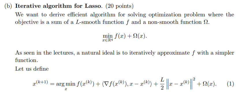D) Iterative algorithm for Lasso. (20 points) We want to derive