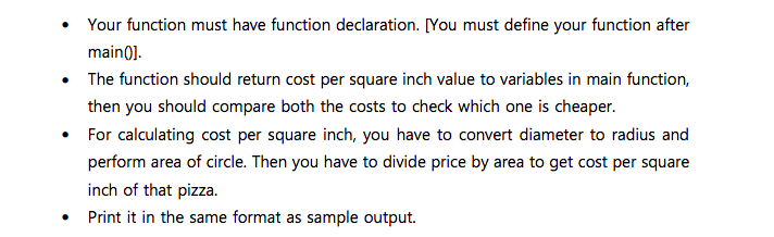 Problem: Write a program that will compare cost per square inch of