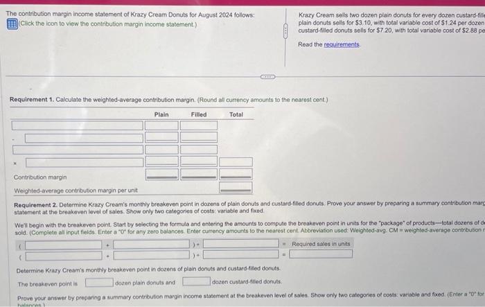 August 31, 2024 Net Sales Revenue $127,000 Variable Costs: Cost of Goods