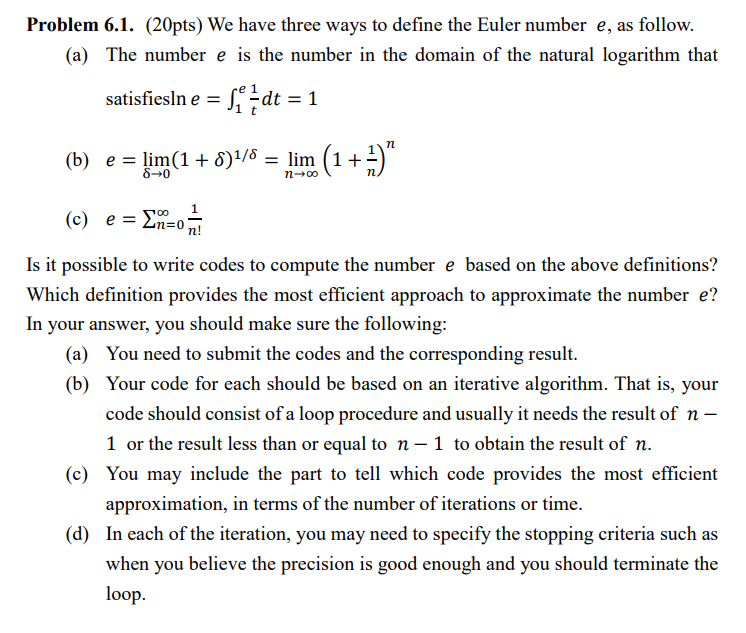  Problem 6.1.(20pts) We have three ways to define the Euler number