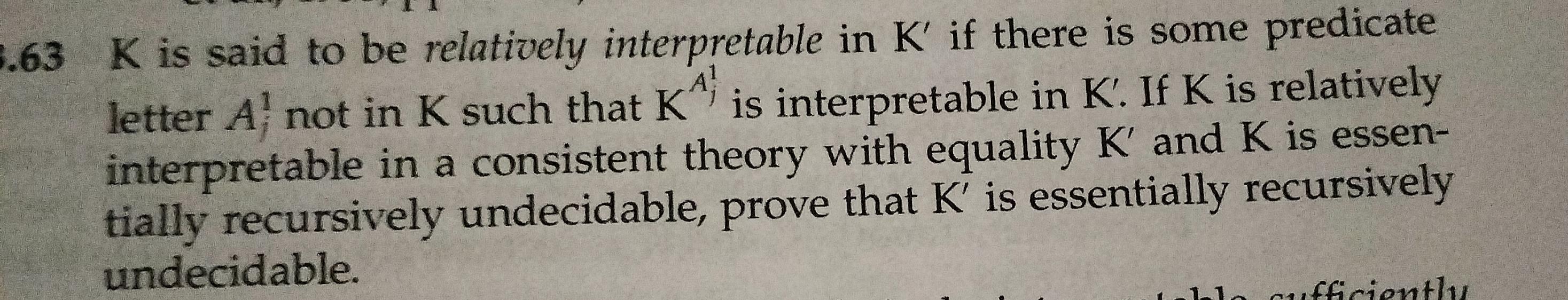Please solve 63 63K is said to be relatively interpretable in K