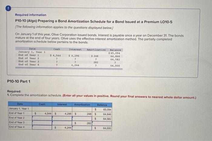  Required information P10-10 (Algo) Preparing a Bond Amortization Schedule for a