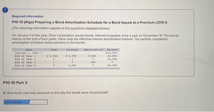 questions displayed below.) On January 1 of this year, Olive Corporation issued