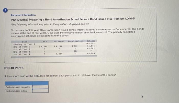 mature at the end of four years. Olive uses the effective interest