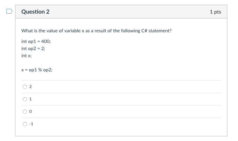O Mode OModulus Module Question 2 1 pts What is the value
