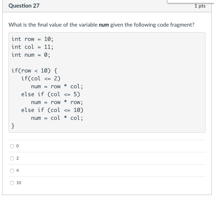 Question 6 1 pts What is the value of variable x as