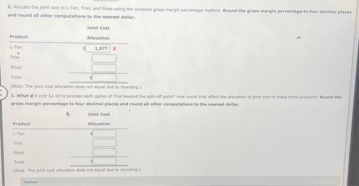 manufoctures three products, L-Ten, Trol, and Ploze, from a joint process, Each