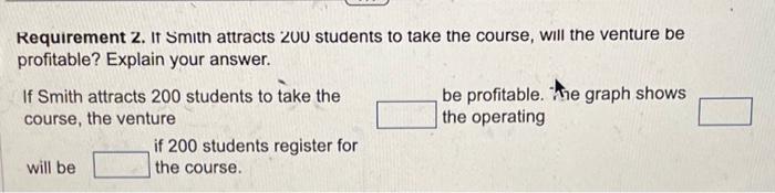 2. It Smith attracts 2UU students to take the course, will the
