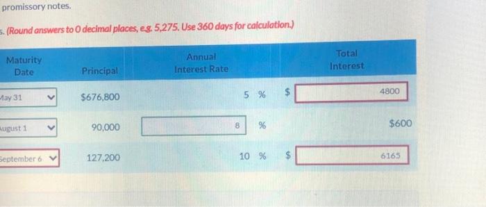 amounts, (Round answers to O decimal places, es. 5,275. Use 360 doys