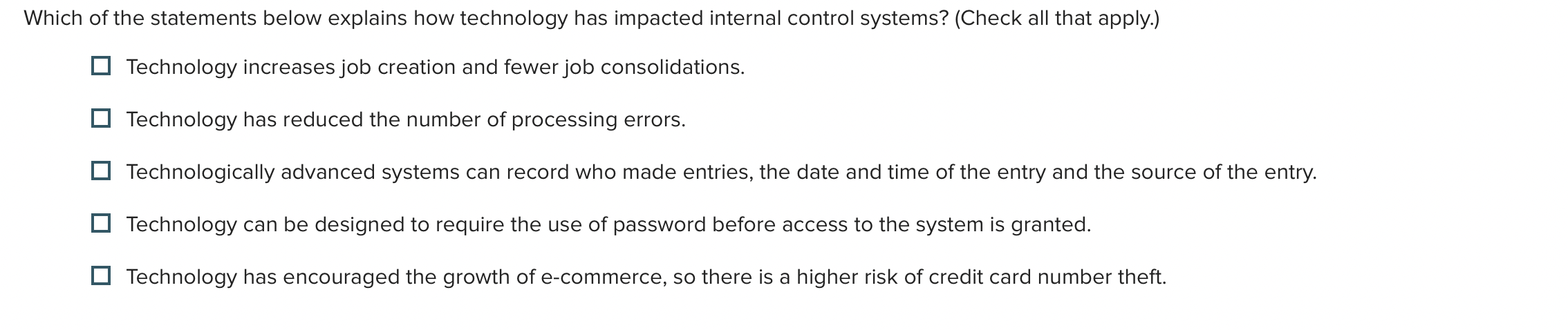 Which of the statements below explains how technology has impacted internal
