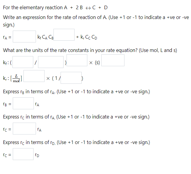 For the elementary reaction A+2BC+D Write an expression for the rate