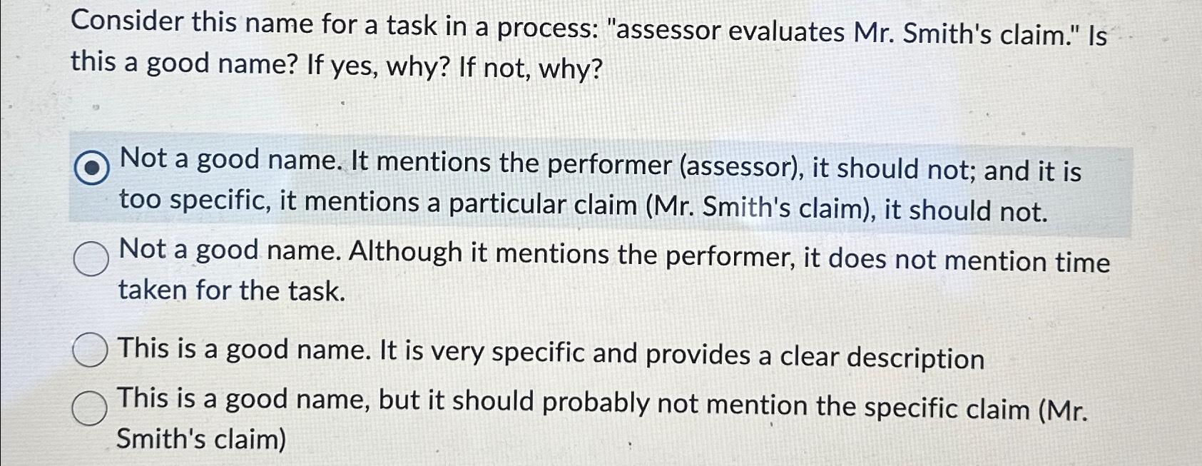  Consider this name for a task in a process: "assessor evaluates