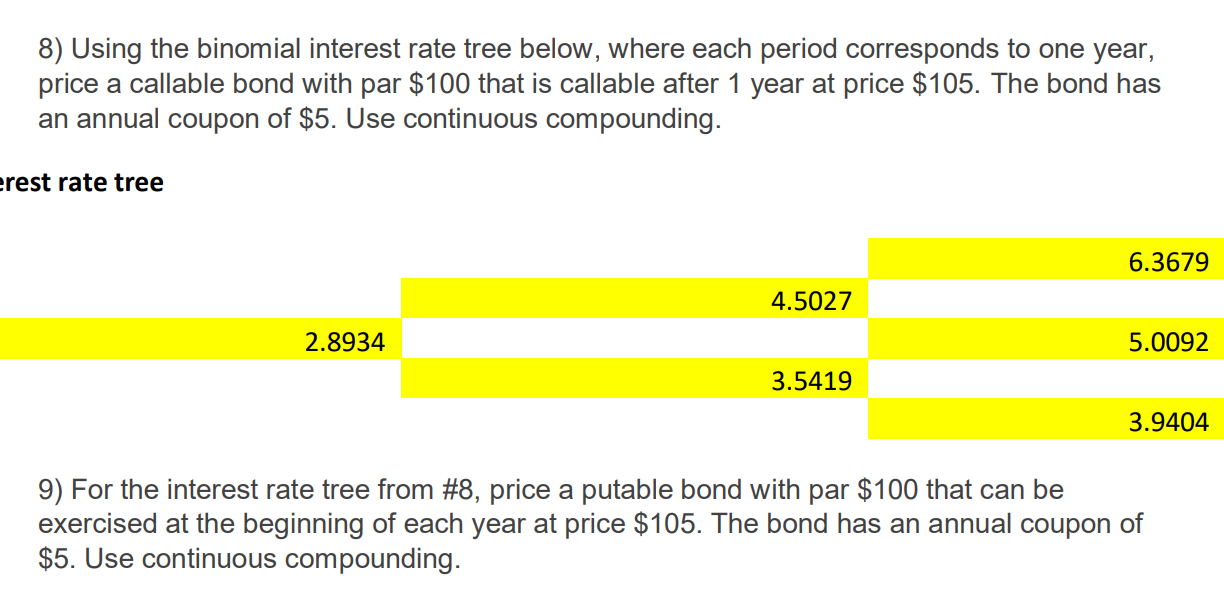  8) Using the binomial interest rate tree below, where each period