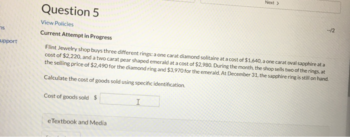  Next > ns --/2 support Question 5 View Policies Current Attempt