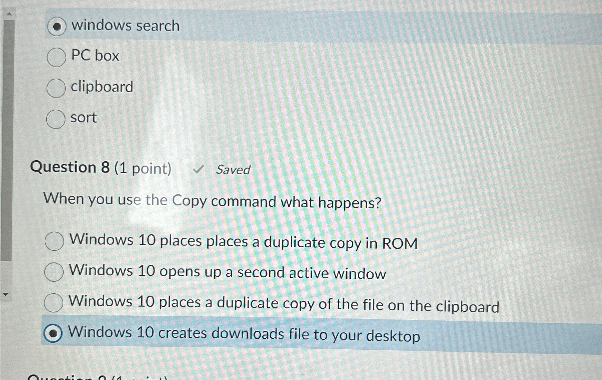  windows search PC box clipboard sort Question 8(1 point) Saved When