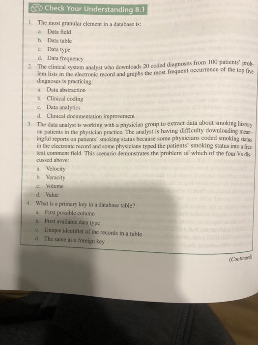  Check Your Understanding 8.1 1. The most granular element in a
