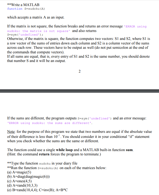  **Write a MATLAB function S-sudoku (A) which accepts a matrix A