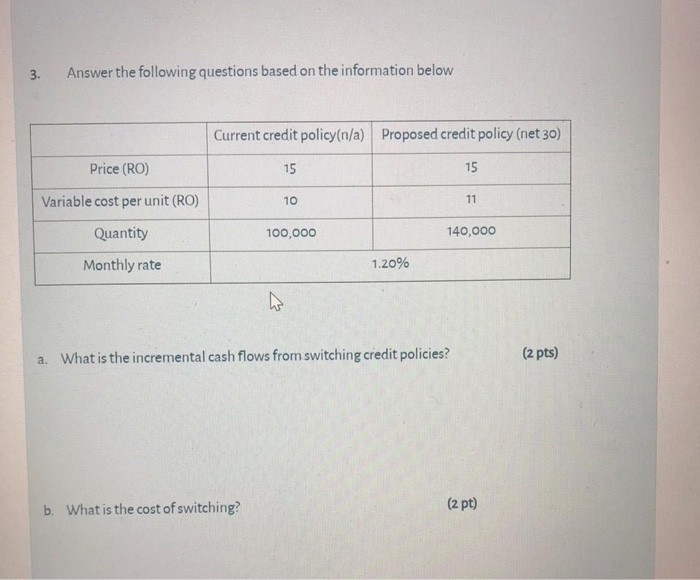  3. Answer the following questions based on the information below Current
