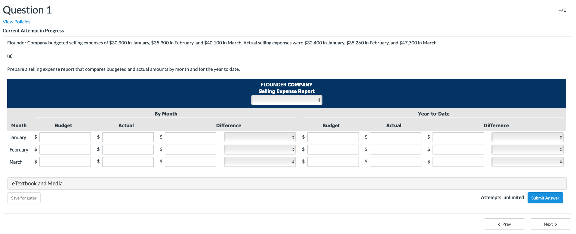  --/1 Question 1 View Policies Current Attempt in Progress Flounder Company