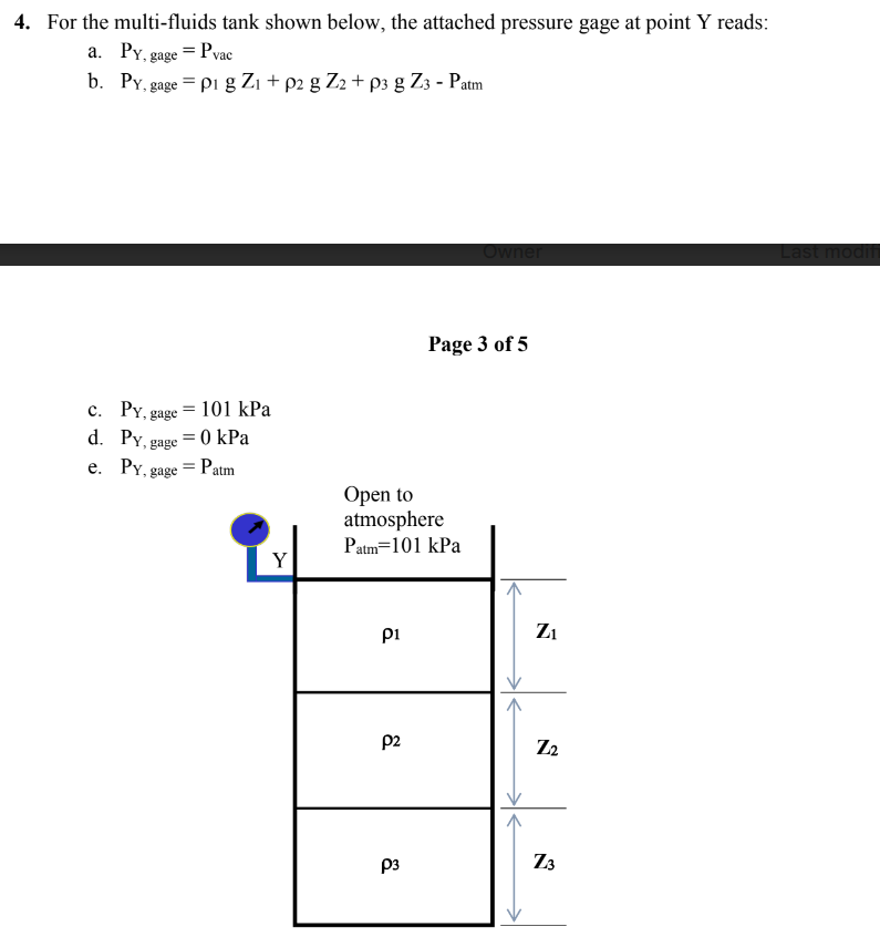  For the multi-fluids tank shown below, the attached pressure gage at