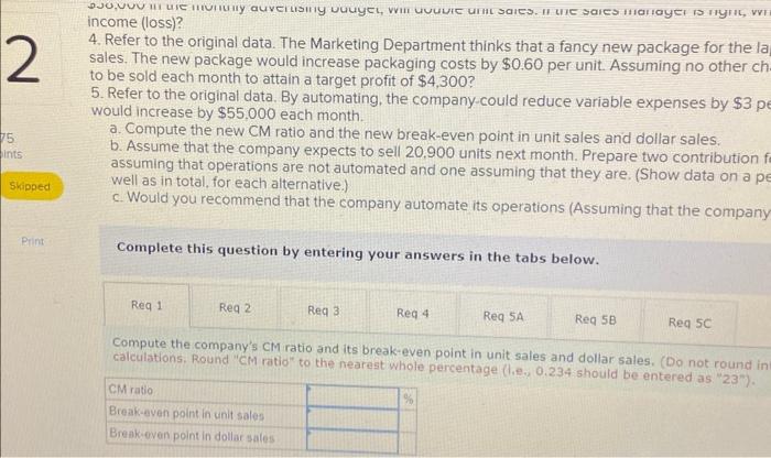A [LO6-1, LO6-3, LO6-4, LO6-5, LO6-6] Due to erratic sales of its