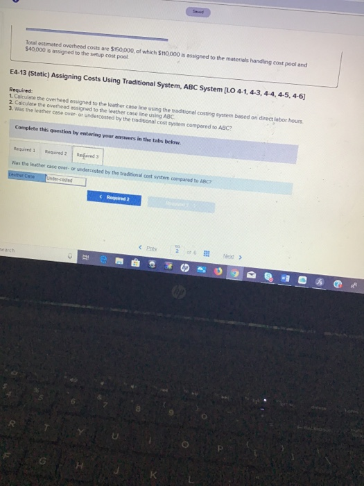 to an activity-based costing system in preparation for the possible switch. Bunker