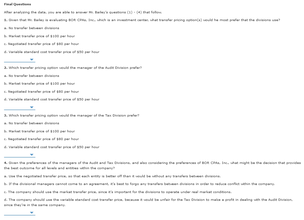 Final Questions After analyzing the data, you are able to answer