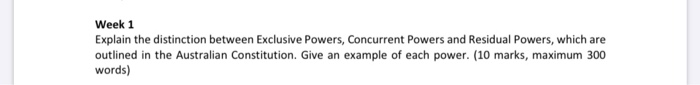  Week 1 Explain the distinction between Exclusive Powers, Concurrent Powers and