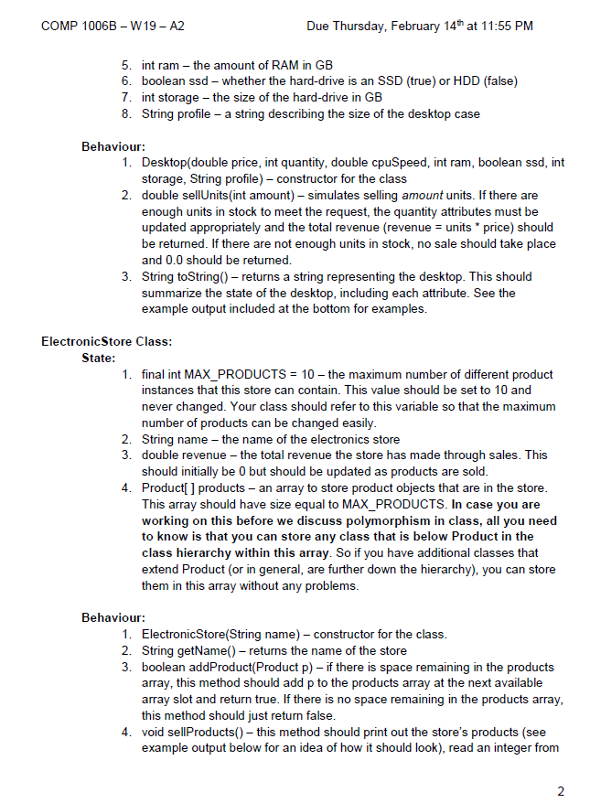 int storage; private boolean storageType; public Desktop(double speed, int ram, int storage,