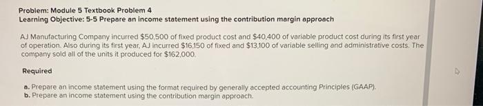  Problem: Module 5 Textbook Problem 4 Learning Objective: 5-5 Prepare an