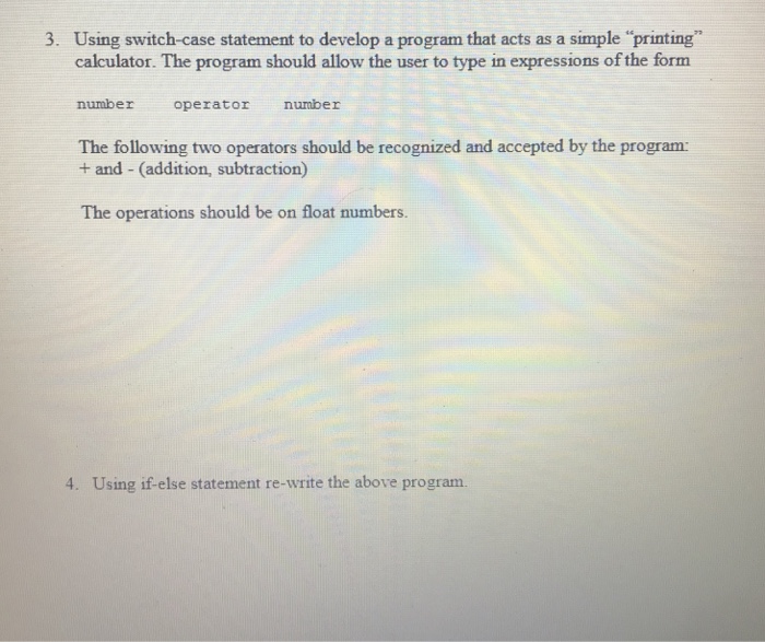  3. Using switch-case statement to develop a program that acts as