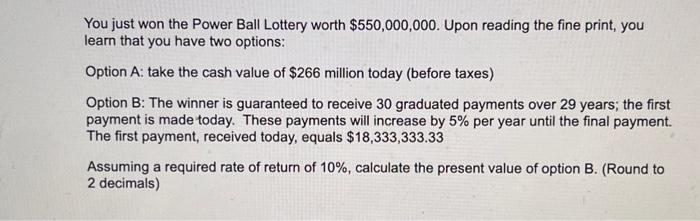 Please show work with Excel if possible! You just won the Power