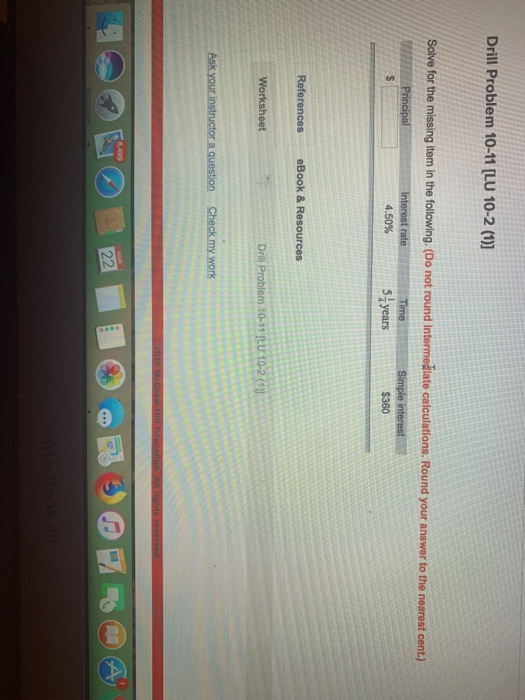  Drill Problem 10-11 [LU 10-2 (1)] Solve for the missing tem