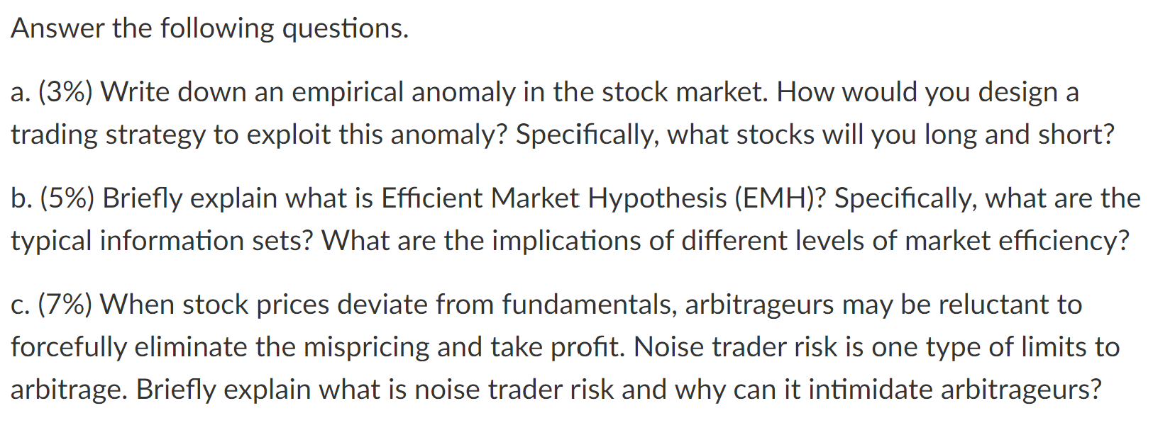 Answer the following questions. a. (3%) Write down an empirical anomaly