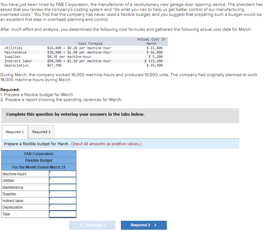 PLEASE ANSWER REQUIRED TABLES 1 AND 2 You have just been hired