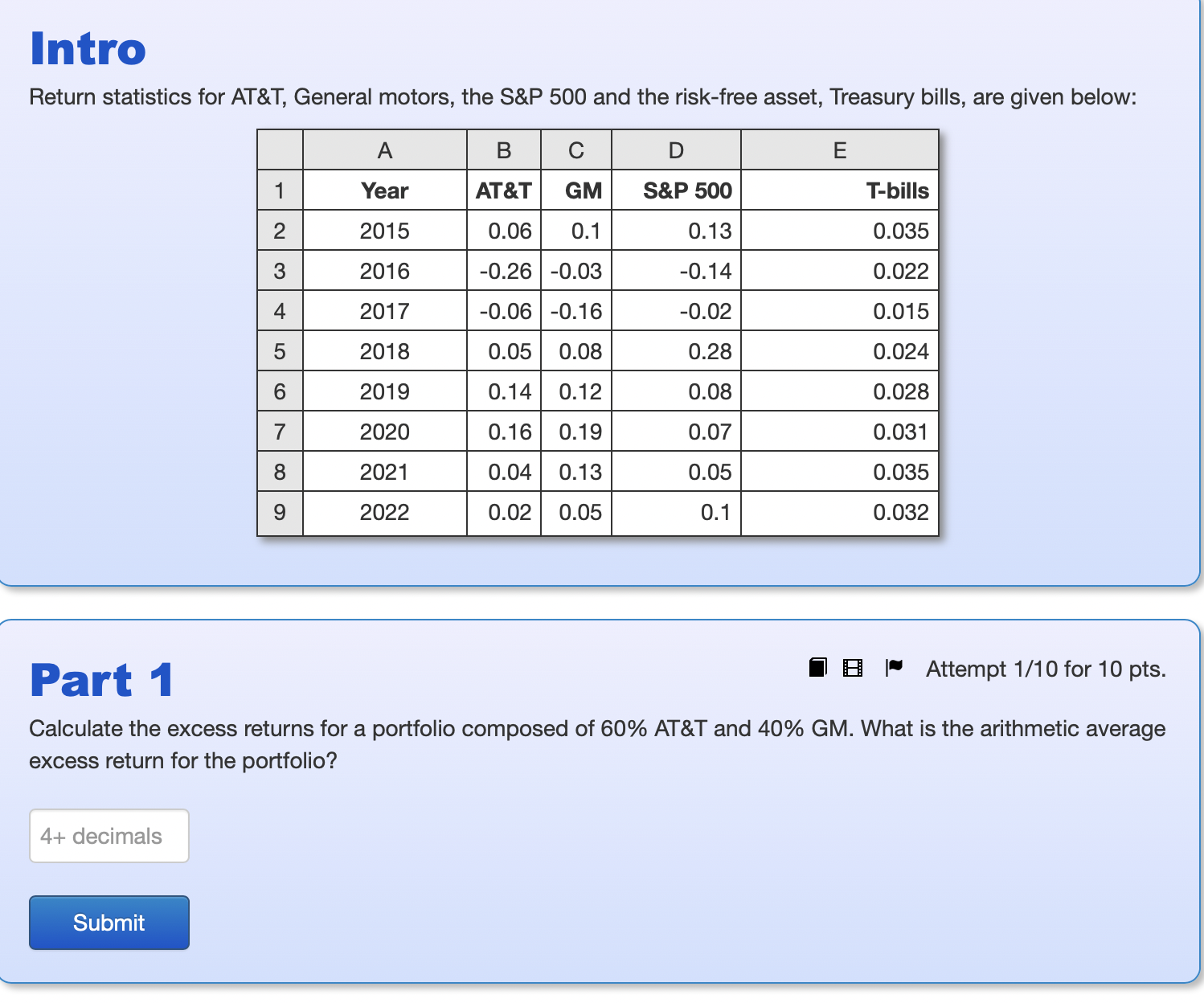 Return statistics for AT\&T, General motors, the S\&P 500 and the
